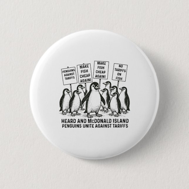 Funny Penguins Against Tariffs Heard Island Pengui Button (Front)