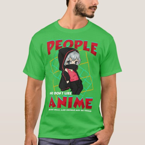 Funny People Who Dont Like  Are Not Real T_Shirt