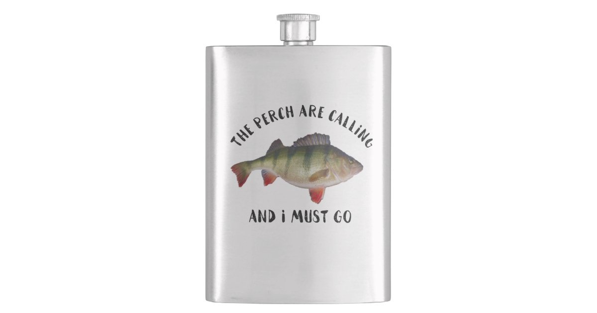 Funny Perch Fishing Quote Flask