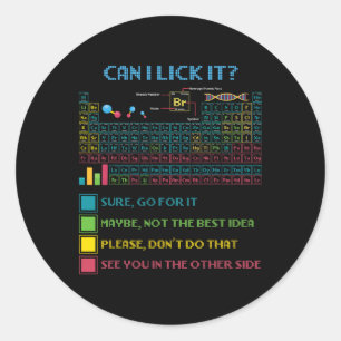 Funny Periodic Table Science Can I Lick It Chemist Classic Round Sticker