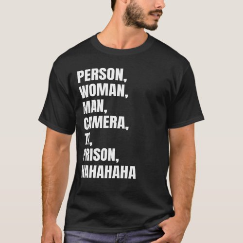 Funny Person Woman Man Camera TV Prison Haha T_Shirt