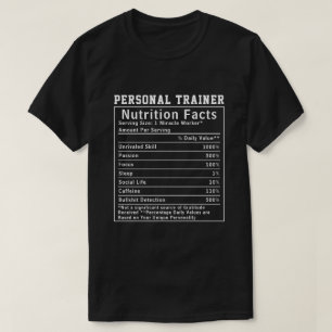 Funny Personal Trainer Nutrition Facts Boss Gift T-Shirt