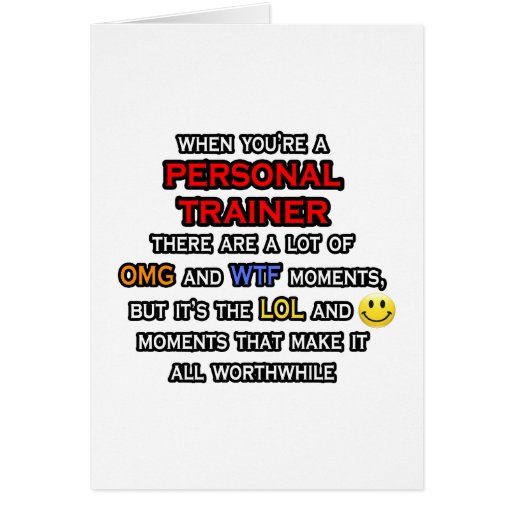 Funny Personal Trainer ... OMG WTF LOL Greeting Card | Zazzle