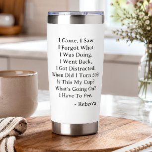 Funny Personalized 50th Birthday Forgetful Humor Insulated Tumbler