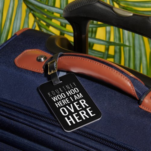 Funny Personalized Bag Attention  Humor Black Luggage Tag