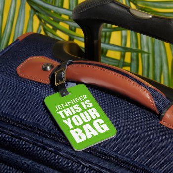 Funny Personalized Bag Attention Travel Green Luggage Tag by special_stationery at Zazzle