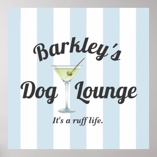 Funny Personalized Blue Stripe Dog Lounge Poster