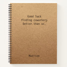 Funny Personalized Coworker Notes Office Meeting Notebook
