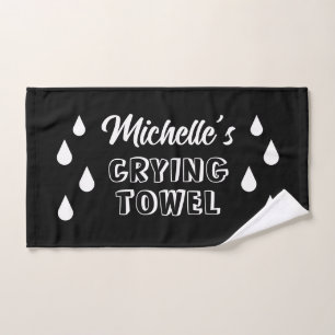 Funny personalized crying towel with tear drops