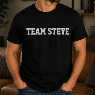 Funny Personalized Custom Team Steve Birthday  T-Shirt