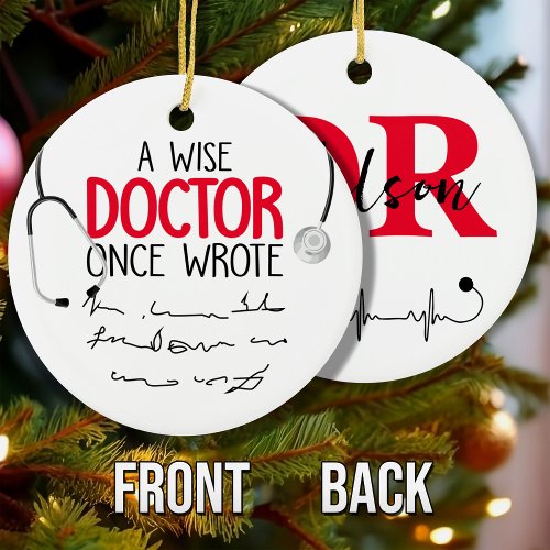 Funny Personalized Doctor funny doctor saying Ceramic Ornament