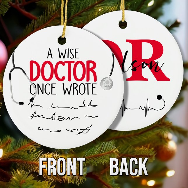 Funny Personalized Doctor funny doctor saying Ceramic Ornament (Creator Uploaded)