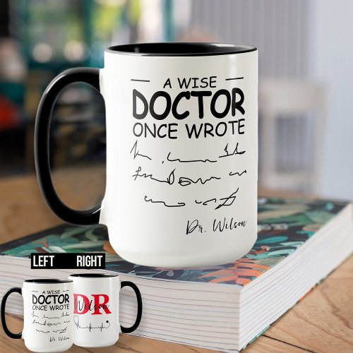 Funny Personalized Doctor funny doctor saying Mug