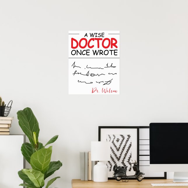 Funny Personalized Doctor funny doctor saying Poster (Home Office)