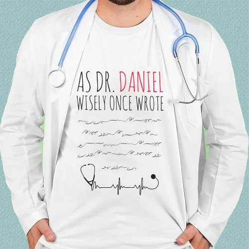 Funny Personalized Doctor funny doctor saying T_Shirt