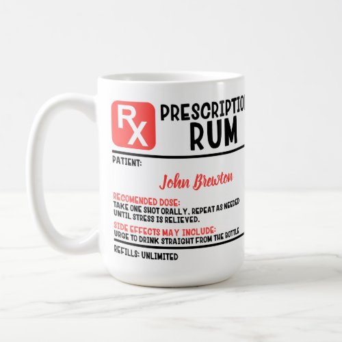 Funny Personalized Doctor Rum Prescription   Coffee Mug