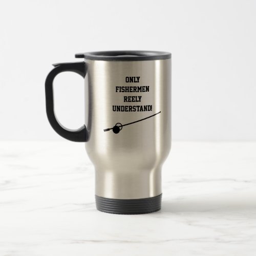 Funny Personalized Fishermans Travel Mug