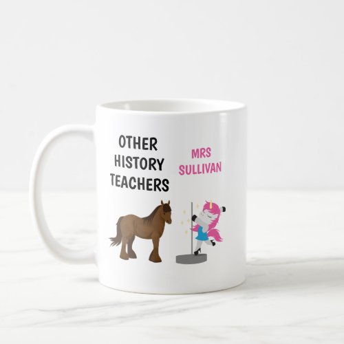 Funny Personalized History Teacher Mug Gift