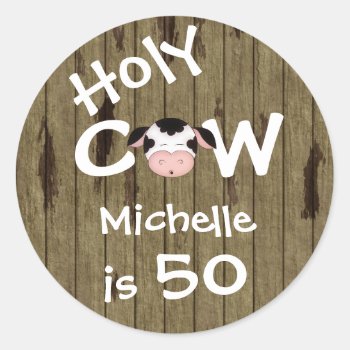 Funny Personalized Holy Cow 50th Humorous Birthday Classic Round Sticker by TheCutieCollection at Zazzle