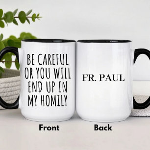Funny Personalized Homilies Mug