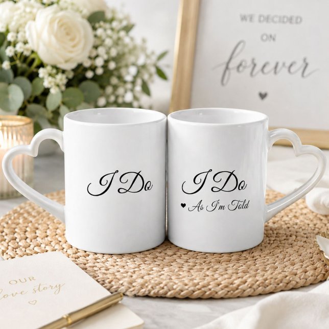 Funny Personalized I Do Wedding or Anniversary Coffee Mug Set (Creator Uploaded)