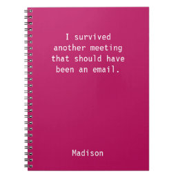 Funny Personalized I Survived Office Meeting Notebook