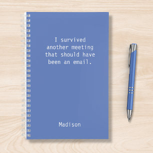 Funny Personalized I Survived Office Meeting Notebook
