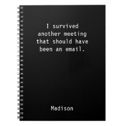 Funny Personalized I Survived Office Meeting Notebook