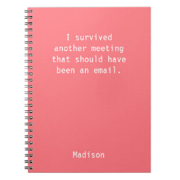 Funny Personalized I Survived Office Meeting Notebook