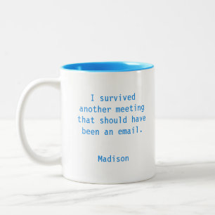 Funny Personalized I Survived Office Meeting Two-Tone Coffee Mug