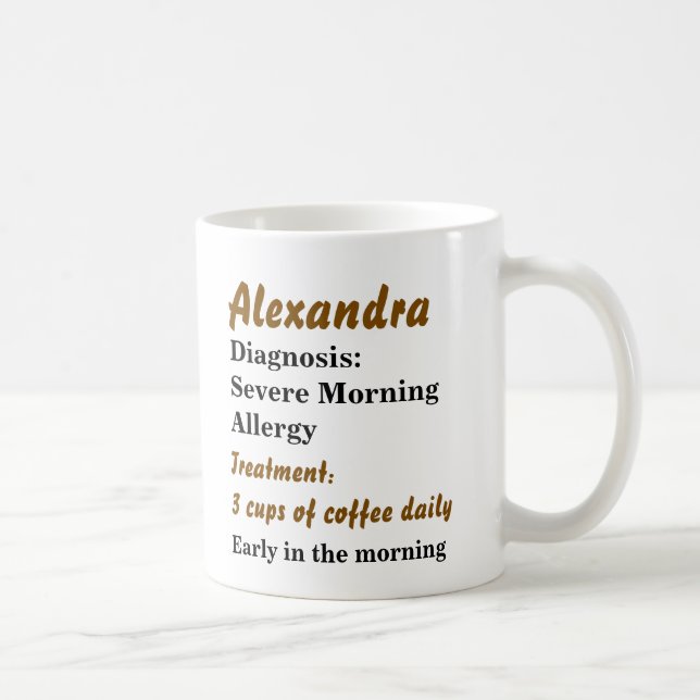 Funny Personalized Morning Allergy  Coffee Mug (Right)