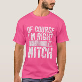  Funny Personalized Name Shirt Of Course I'm Right I'm