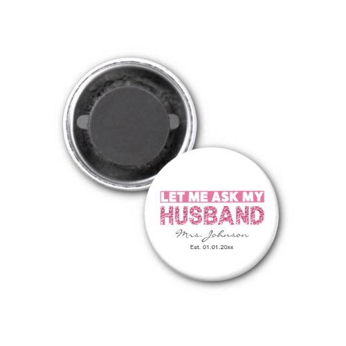 Funny personalized newlywed bride or wife  magnet