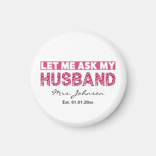 Funny personalized newlywed bride or wife  magnet (Front)