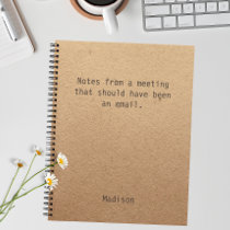 Funny Personalized Notes Office Meeting Notebook