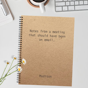 Funny Personalized Notes Office Meeting Notebook