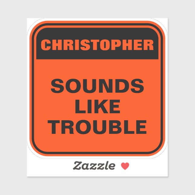 Funny personalized orange sounds like trouble sticker (Sheet)