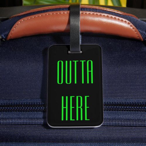 Funny Personalized Outta Here Luggage Tag Gift