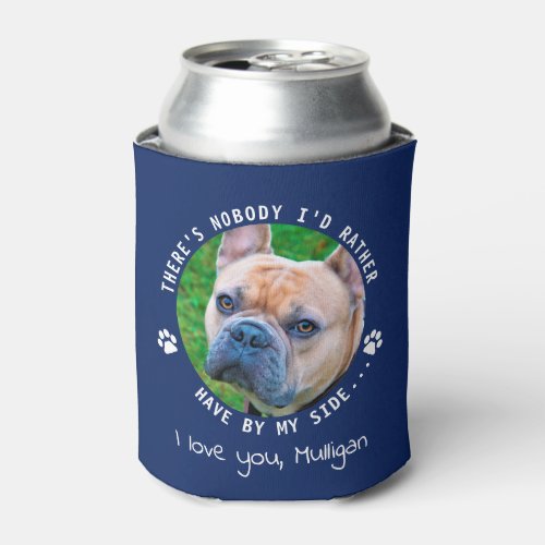 Funny Personalized Pet Photo Dog Dad Can Cooler