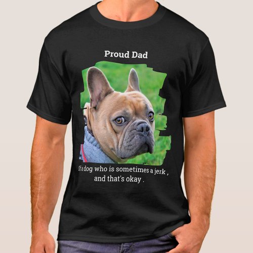 Funny Personalized Pet Photo Proud Dog Dad T_Shirt