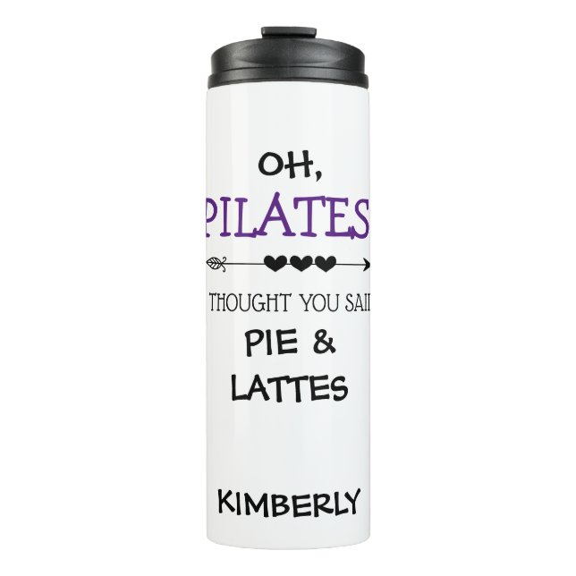 Funny Personalized Pilates Thermal Tumbler (Front)
