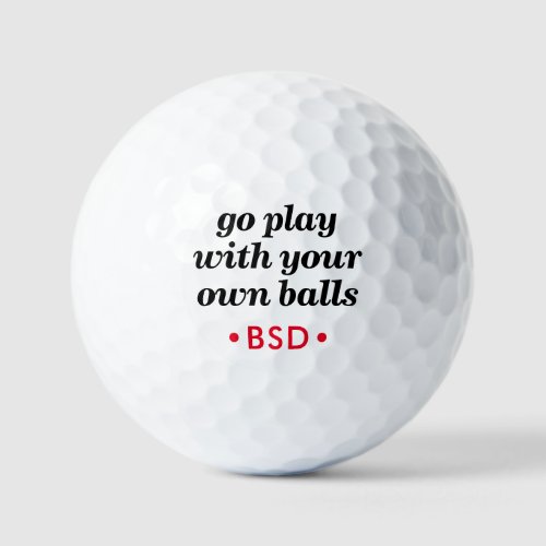 Funny Personalized Play With Own Balls Monogrammed