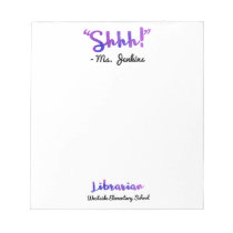 Funny Personalized Shhh! School Librarian Quote Notepad