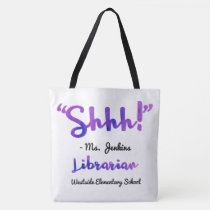 Funny Personalized Shhh! School Librarian Quote Tote Bag
