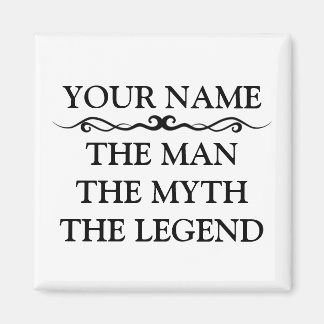 Funny Personalized The Man The Myth The Legend Magnet