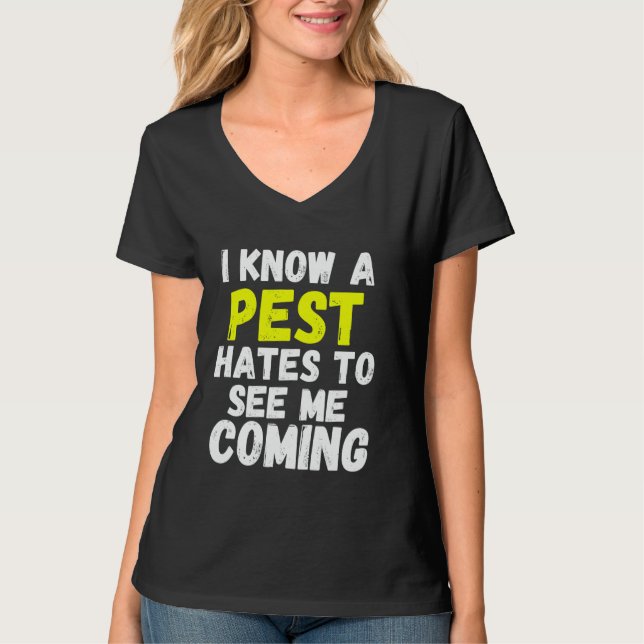 Funny pest control exterminator exterminating job  T-Shirt (Front)