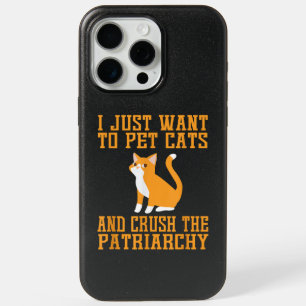 Funny Pet Cats and Crush The Patriarchy T-shirt Fe iPhone 15 Pro Max Case