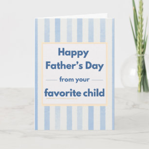 Funny Pet Father's Day Favorite Child -Blue Stripe Card