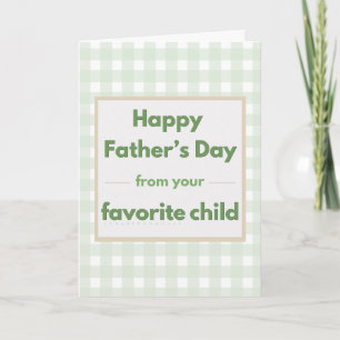 Funny Pet Father's Day Favorite Child -Green Plaid Card