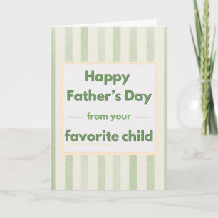 Funny Pet Father's Day Favorite Child (Stripes) Card